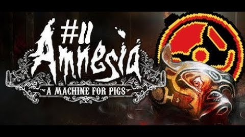Amnesia: A Machine For Pigs (Part 2 & Finale, Full Stream)