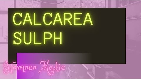 CALCAREA SULPH | TISSUE REMEDIES #3 | BIOCHEMIC SYSTEM OF MEDICINE Part - 5 @homoeomedic