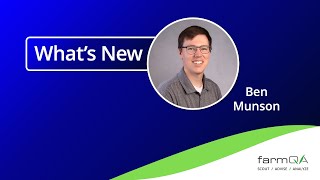 What's New in FarmQA - Winter 2025