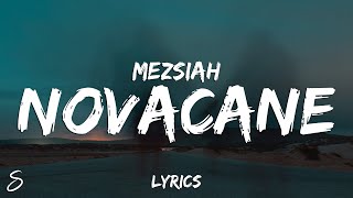 Mezsiah - Novacane (Lyrics)