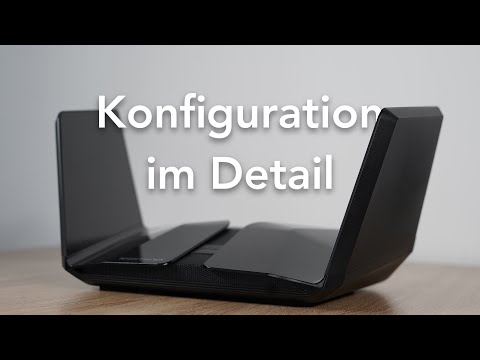 Konfiguration im Detail: Netgear Nighthawk RAXE500