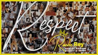 Respect - Recho Rey (Official Audio)