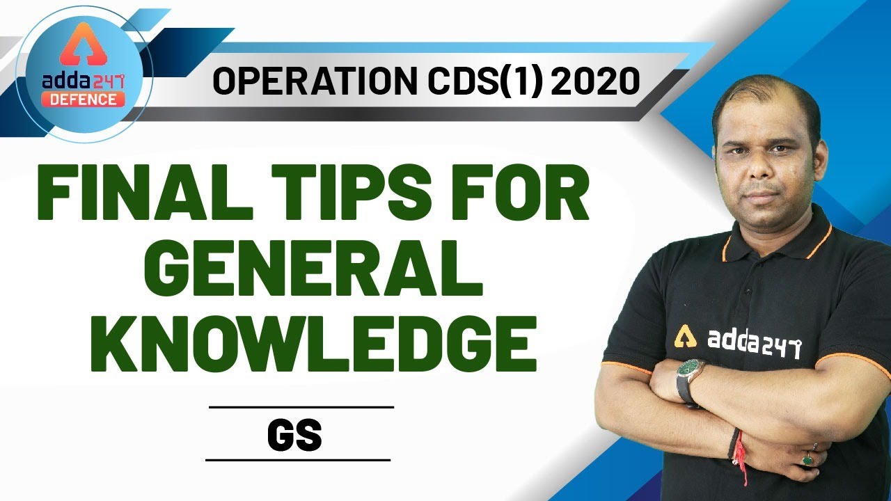 CDS Exam Preparation (2020) | GS | Final Tips for GK - YouTube