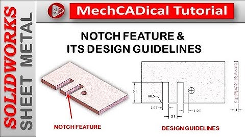 Notch Feature & its Design Guidelines In SolidWorks Sheet Metal