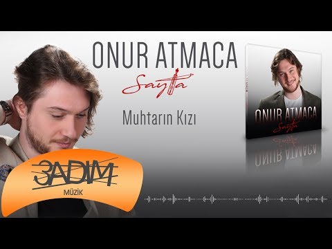 Onur Atmaca - Muhtarın Kızı (Official Audio Video)