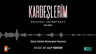 Kardeşlerim Soundtrack - Güzel Günler / Extended Version Resimi