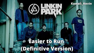 LINKIN PARK  - Easier to Run (Definitive Edition) [Mash-up]