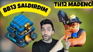 Th12 Attack Strategy I Bb12 Madenci̇ Saldiri Takti̇ği̇