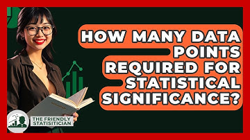 How Many Data Points Required For Statistical Significance? - The Friendly Statistician