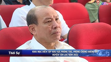 Khai mạc diễn tập khu vực phòng thủ, phòng chống khủng bố huyện Tân Lạc năm 2022