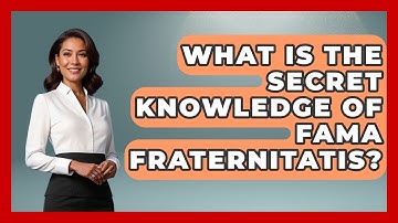 What Is The Secret Knowledge Of Fama Fraternitatis? - Occult Origins Explained