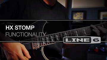 HX Stomp Functionality | Line 6
