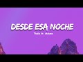 Thalia ft  Maluma - Desde esa noche ( Letra)