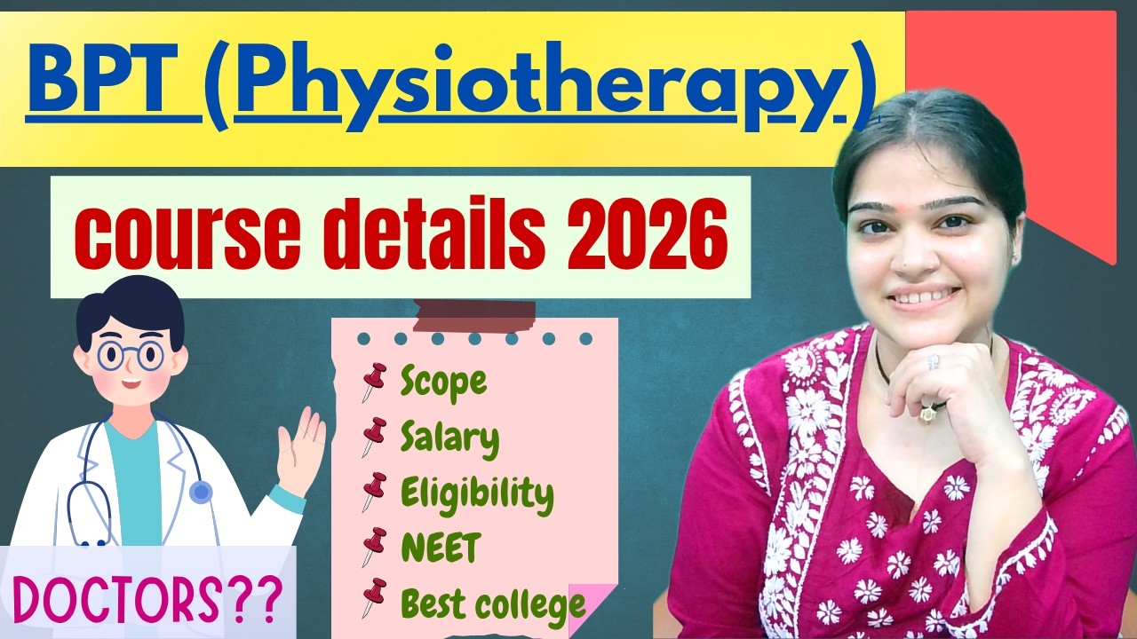 BPT course kya hai? Eligibility, scope, salary🔥| Complete details 2026 ...