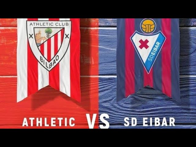 Ath bilbao vs eibar