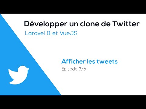 Twitter avec Laravel et VueJS - Afficher les tweets
