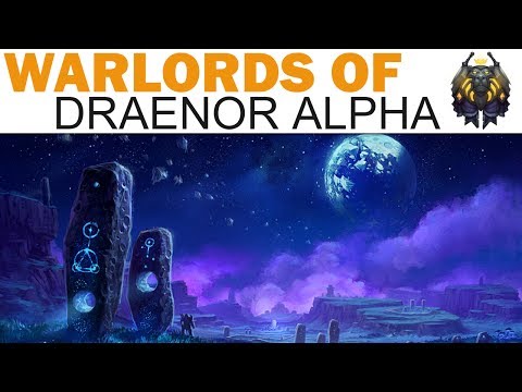 Warlords of Draenor Alpha - 6 - The Dark Portal (Tanaan Jungle Starter Experience!)