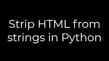 Python :Strip HTML from strings in Python(5solution)