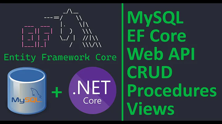 MySQL + EF Core + ASP.NET Core Web API + CRUD + Load Related Data + Views + Stored Procedures