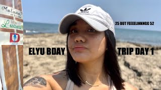 DAY 1 ELYU TRIP l 25THBDAY l VLOG 2