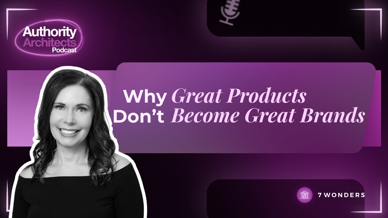 Why Great Products Don’t Automatically Become Great Brands