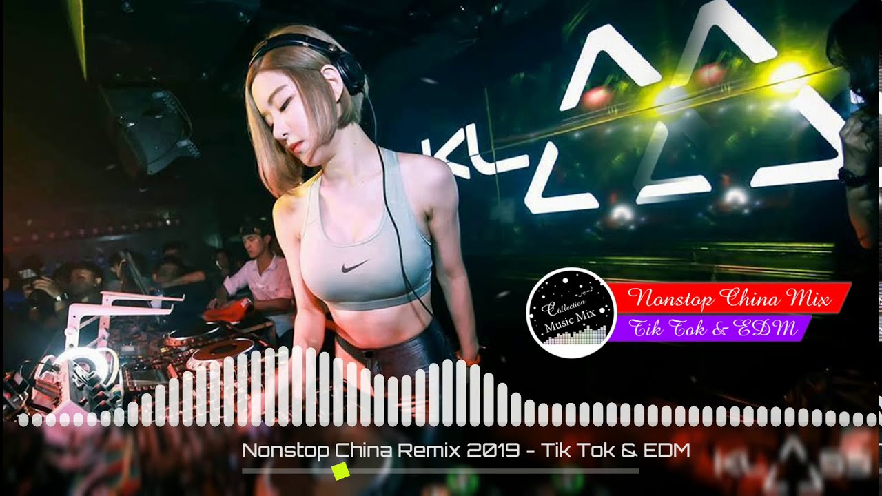 Nonstop China Remix 2019   Best China Remix 2019   Tik Tok  EDM