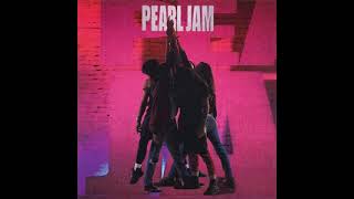 Pearl Jam - Ten \\Redux/ {Remastered} [Full Album] (HQ)