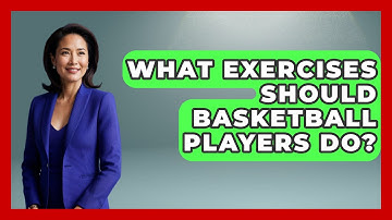 What Exercises Should Basketball Players Do? - The Basketball Xpert