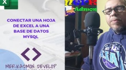 Como conectar una hoja de excel con una base de datos MySQL.