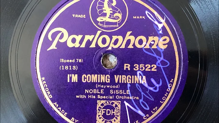 I'm Coming Virginia - Noble Sissle (with His Speci...