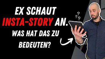 Warum schaut er meine Story an aber schreibt nicht?