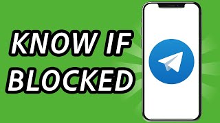 How to know when someone blocked you on Telegram 2024 (FULL GUIDE)