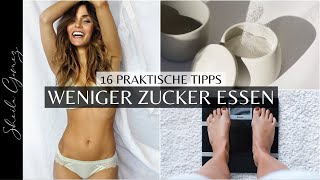 Weniger Zucker essen | Tipps &Tricks | Abnehmen, schlank & gesund bleiben | Sheila Gomez