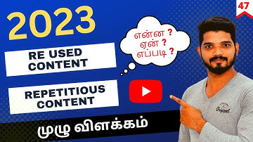 2023 | Reused Content and Repetitious Content Monetization Issue Full Explanation in Tamil | 47