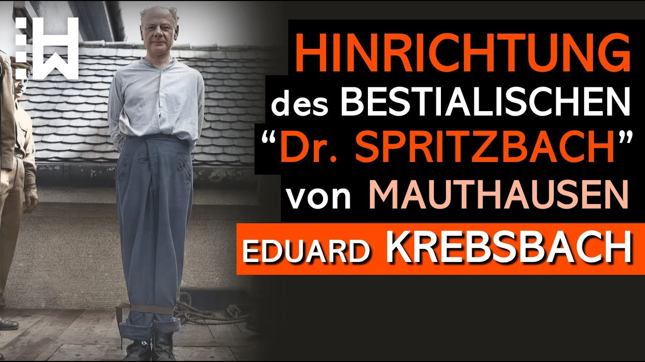 Die GRAUSAMEN MORDE von Eduard Krebsbach  |  Lagerarzt KZ Mauthausen (Dokumentation / True Crime)