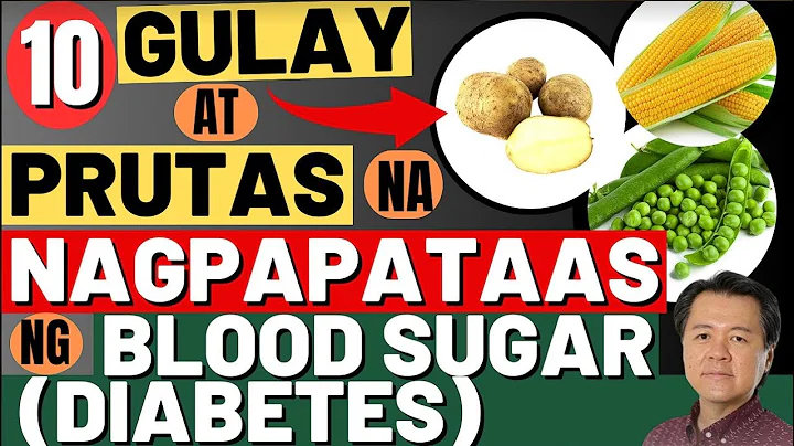 10 Gulay at Prutas na Nagpapataas ng Blood Sugar (Diabetes). - By Doc Willie Ong