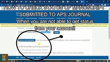 HOW TO CHECK STATUS OF MANUSCRIPT SUBMITTED TO APS JOURNAL