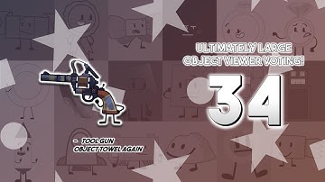 Ultimately Large Object Viewer Voting [Part 34]