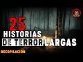 25 ATERRADORES RELATOS DE HORRO 2019 POR SUSCRIPTORES (RECOPILACION) HISTORIAS DE TERROR