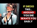 If She Does THIS While Talking to You… She Wants You Badly