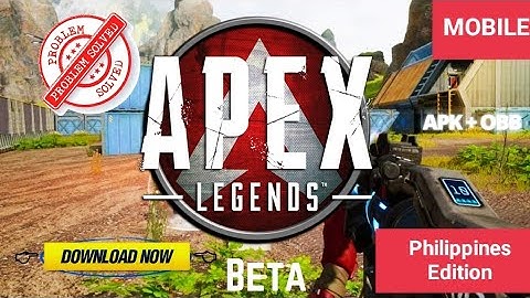 (Problem Solved) How to Download Apex Legends in Mobile | Philippines Editions