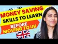 6 PROVEN MONEY SAVING SKILLS to learn before MOVING TO UK 2022 🇬🇧