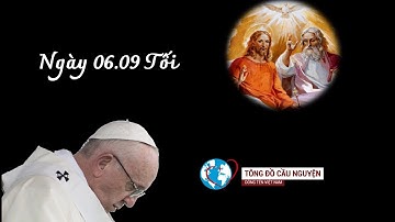 Tông Đồ Cầu Nguyện - Ngày 06-09 Tối