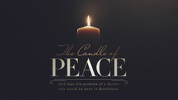 Advent 2020 Candle Reading Week 2: Peace