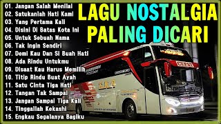 LAGU NOSTALGIA PALING DICARI - LAGU KENANGAN TEMAN PERJALANAN - BENCI TAPI RINDU