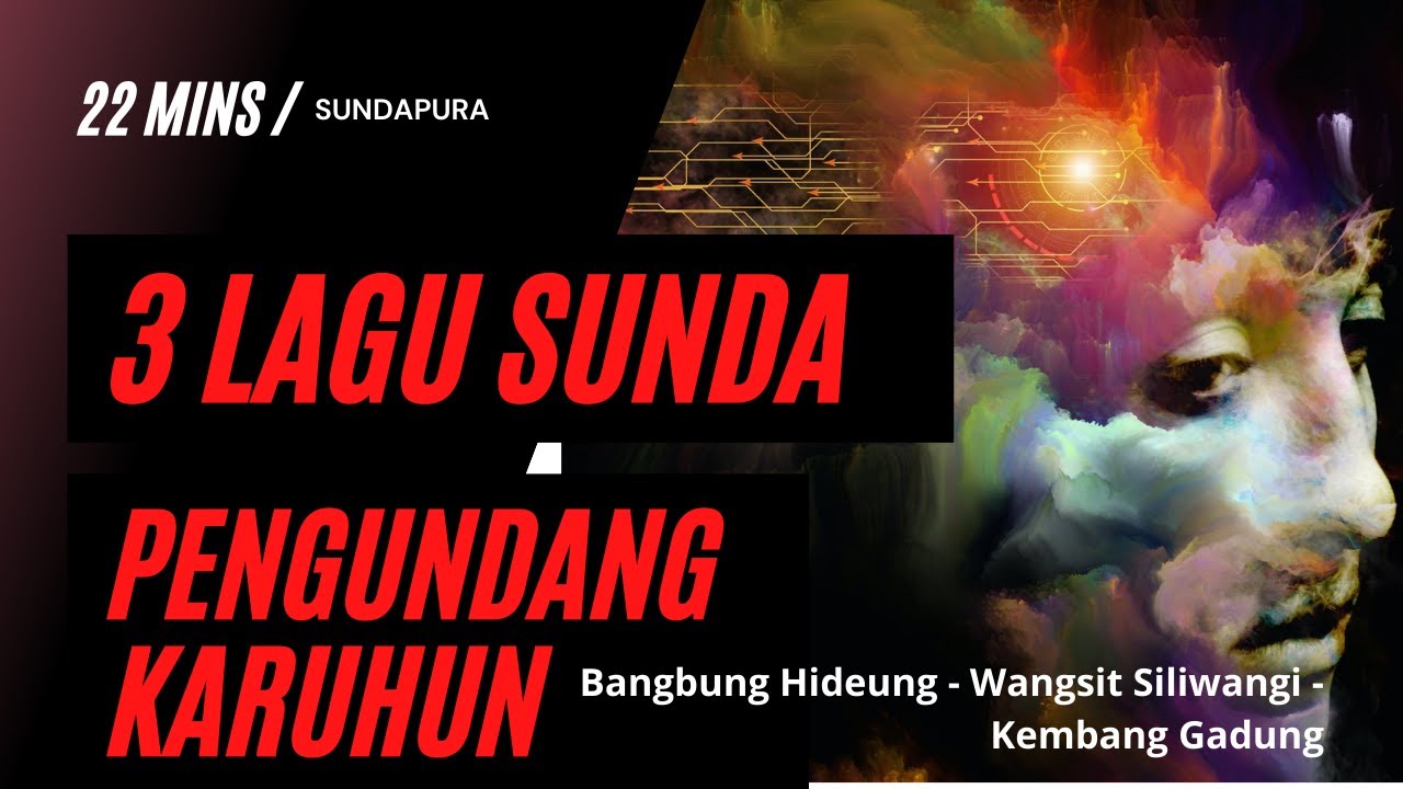 3 Lagu Sunda Buhun Pengundang Leluhur #Sundapura