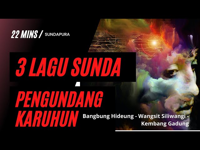 3 Lagu Sunda Buhun Pengundang Leluhur #Sundapura class=