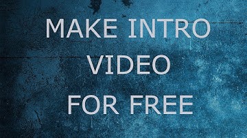 How to Make An Intro for YouTube Videos 2018 For Free!
