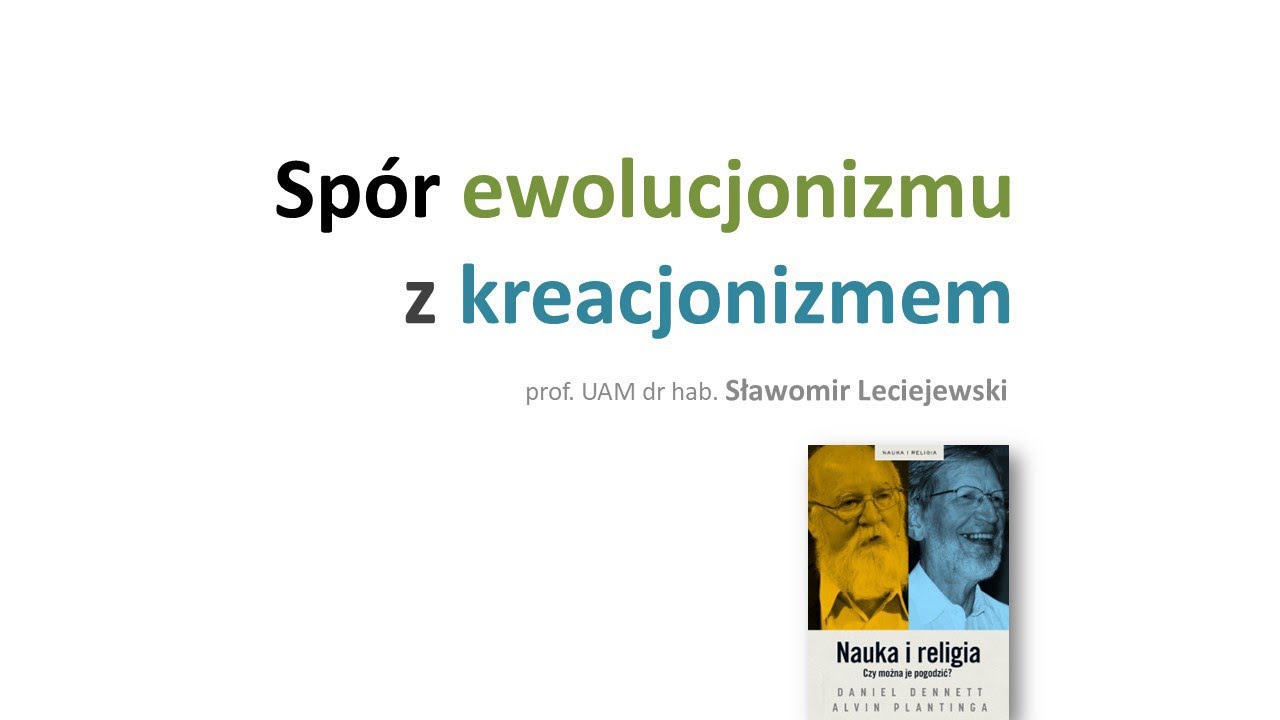 Sprawdzian Z Ewolucjonizmu 04b. Spór ewolucjonizmu z kreacjonizmem (2023) - YouTube