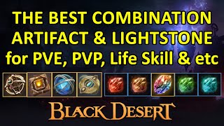 The BEST Artifact & Lightstone Combination Guide for PVE, PVP, Life Skill, and More (Black Desert)